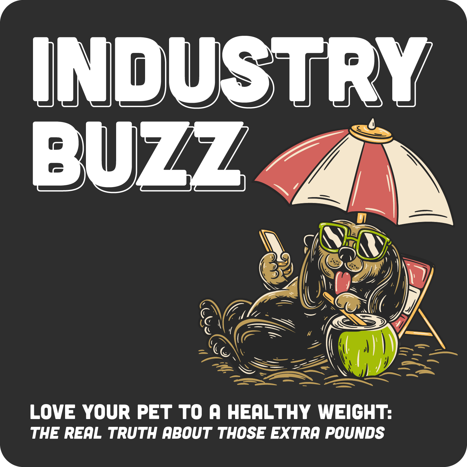 Love Your Pet to a Healthy Weight: The Real Truth About Those Extra Pounds